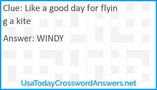 Like a good day for flying a kite Answer