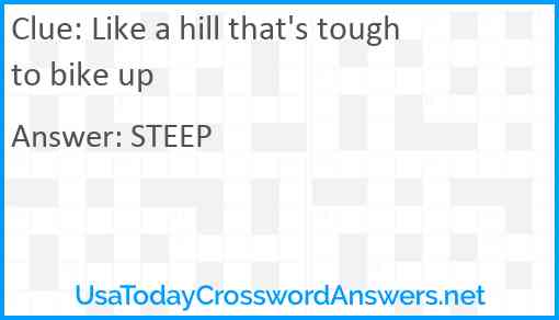 Like a hill that's tough to bike up Answer