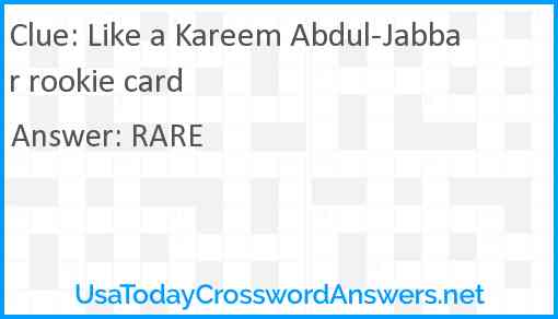 Like a Kareem Abdul-Jabbar rookie card Answer