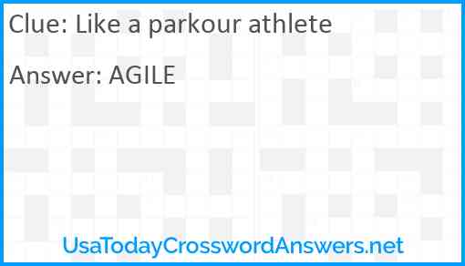 Like a parkour athlete Answer
