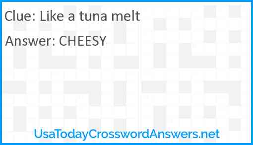 Like a tuna melt Answer