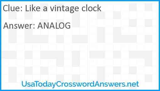 Like a vintage clock Answer