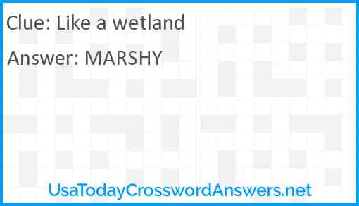 Like a wetland Answer