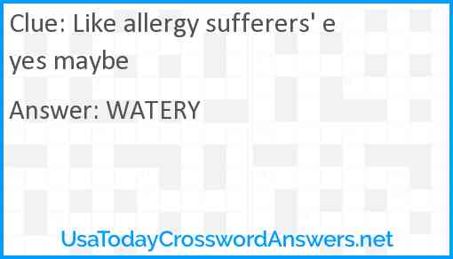 Like allergy sufferers' eyes maybe Answer