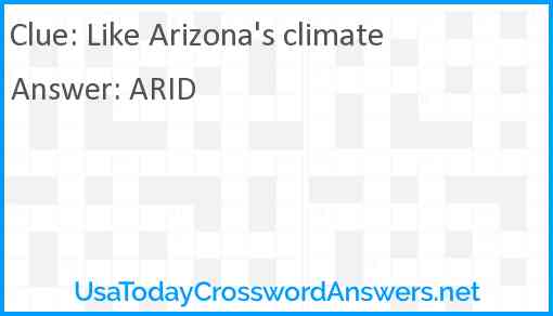 Like Arizona's climate Answer