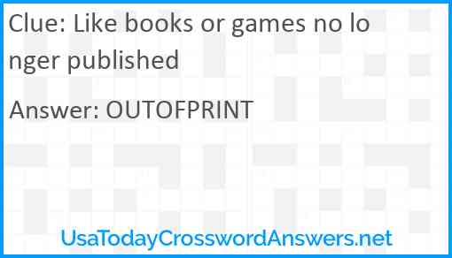 Like books or games no longer published Answer