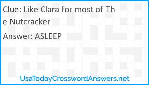 Like Clara for most of The Nutcracker Answer
