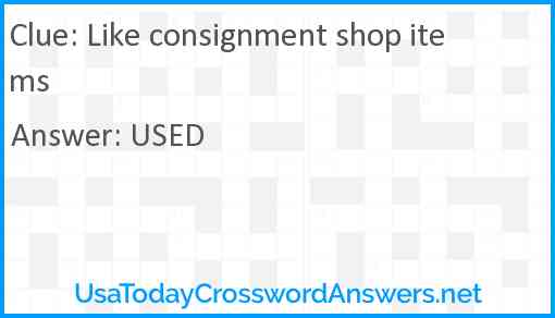 Like consignment shop items Answer
