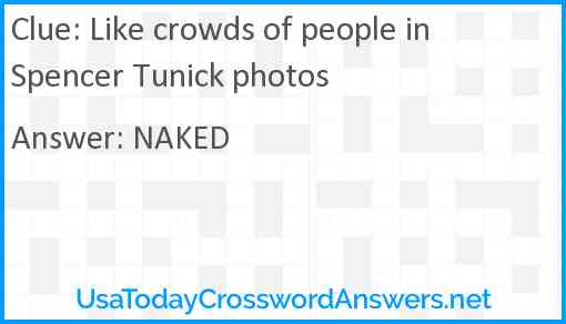 Like crowds of people in Spencer Tunick photos Answer