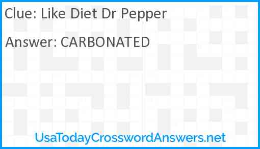 Like Diet Dr Pepper Answer