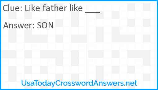 Like father like ___ Answer