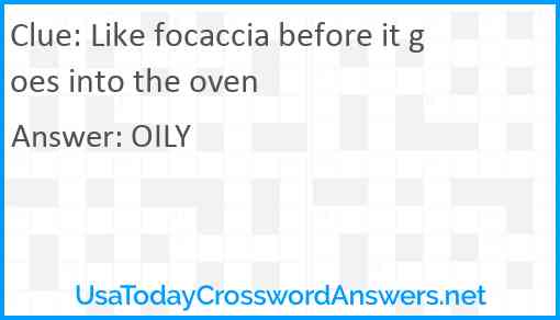 Like focaccia before it goes into the oven Answer