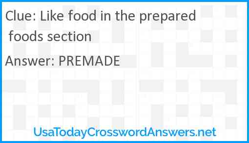 Like food in the prepared foods section Answer