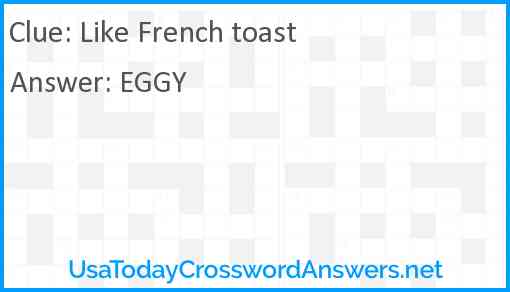 Like French toast Answer
