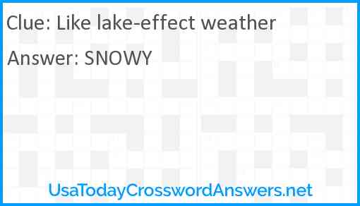 Like lake-effect weather Answer
