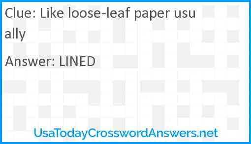 Like loose-leaf paper usually Answer