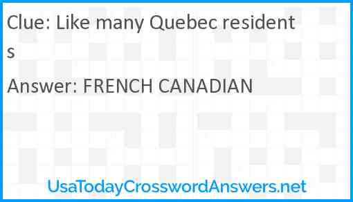 Like many Quebec residents Answer