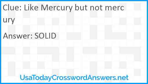 Like Mercury but not mercury Answer