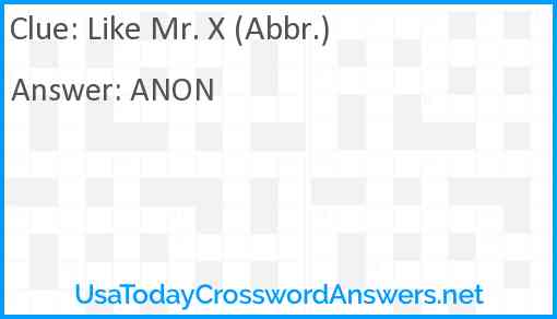 Like Mr. X (Abbr.) Answer