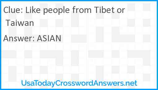 Like people from Tibet or Taiwan Answer