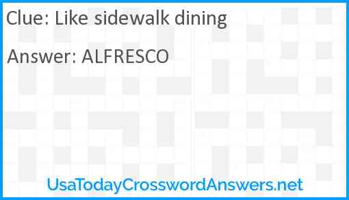 Like sidewalk dining Answer