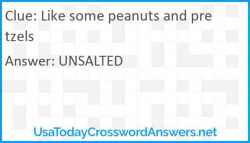 Like some peanuts and pretzels Answer