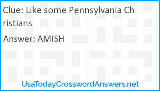 Like some Pennsylvania Christians Answer