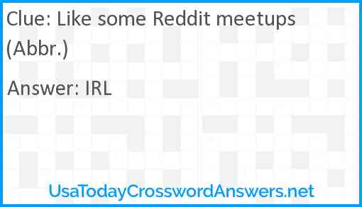Like some Reddit meetups (Abbr.) Answer