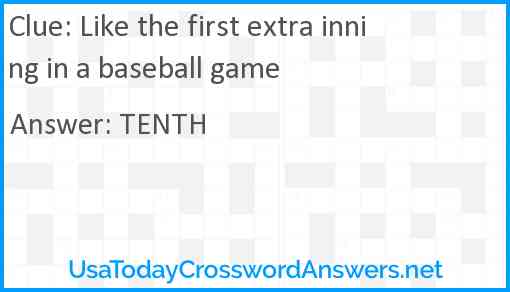 Like the first extra inning in a baseball game Answer