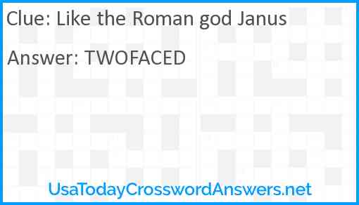 Like the Roman god Janus Answer