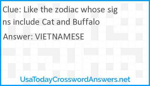Like the zodiac whose signs include Cat and Buffalo Answer