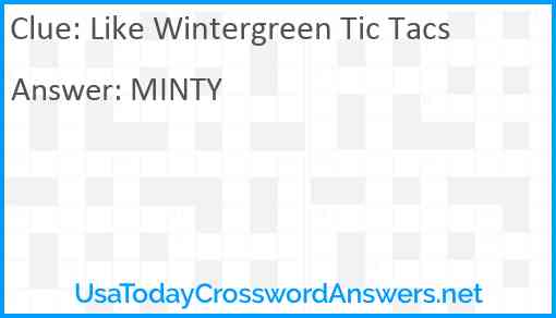 Like Wintergreen Tic Tacs Answer