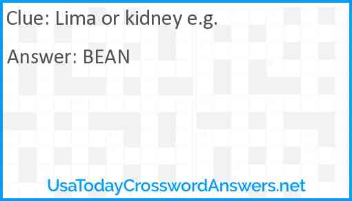 Lima or kidney e.g. Answer