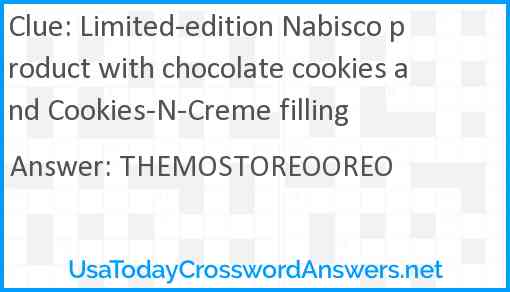 Limited-edition Nabisco product with chocolate cookies and Cookies-N-Creme filling Answer