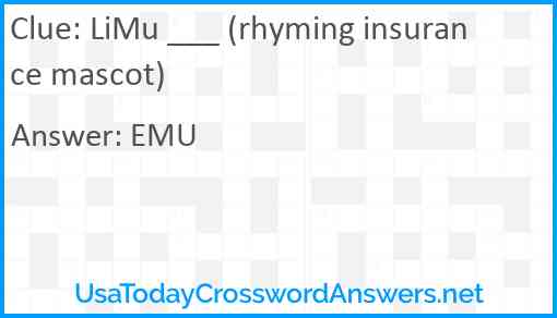 LiMu ___ (rhyming insurance mascot) Answer