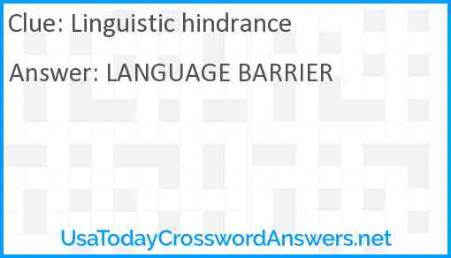 Linguistic hindrance Answer