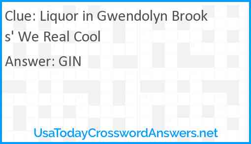Liquor in Gwendolyn Brooks' We Real Cool Answer
