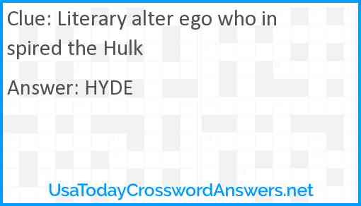 Literary alter ego who inspired the Hulk Answer