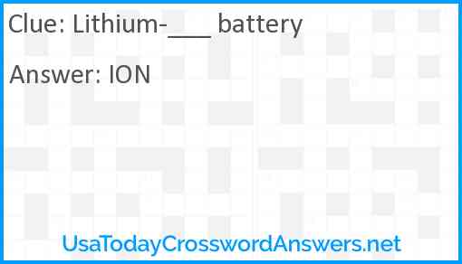 Lithium-___ battery Answer
