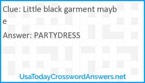 Little black garment maybe Answer