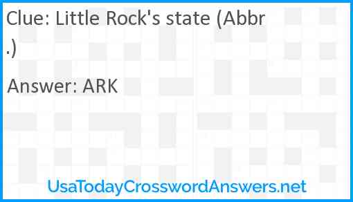 Little Rock's state (Abbr.) Answer