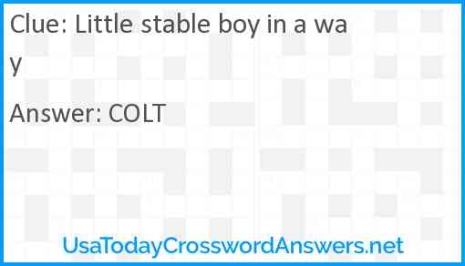 Little stable boy in a way Answer