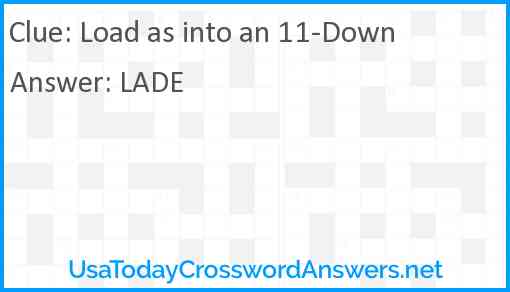 Load as into an 11-Down Answer