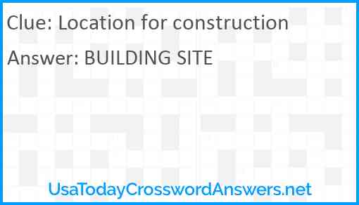 Location for construction Answer