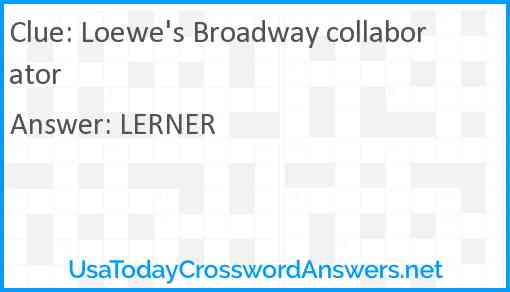 Loewe's Broadway collaborator Answer