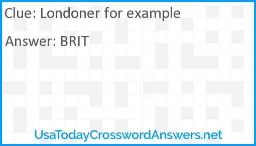 Londoner for example Answer
