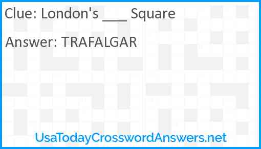 London's ___ Square Answer