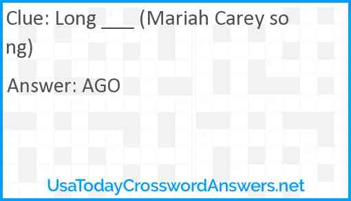 Long ___ (Mariah Carey song) Answer