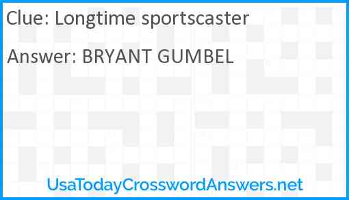 Longtime sportscaster crossword clue UsaTodayCrosswordAnswers net