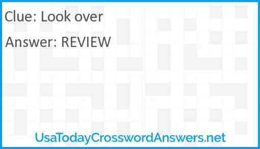 Look over crossword clue UsaTodayCrosswordAnswers net
